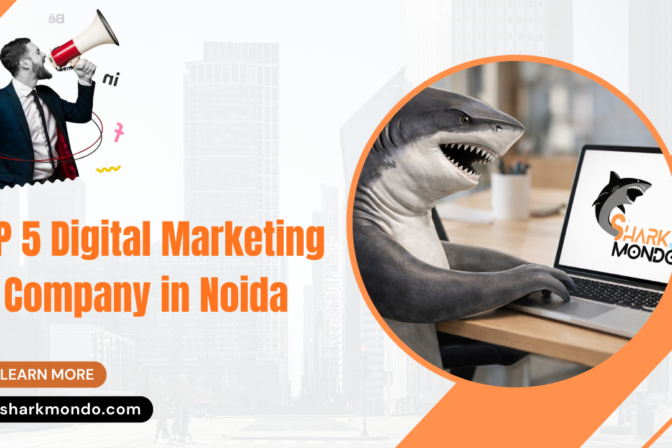 Top 5 Digital Marketing Company in Noida