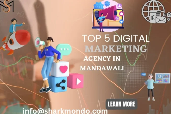 Top 5 Digital Marketing Agency in Mandawali